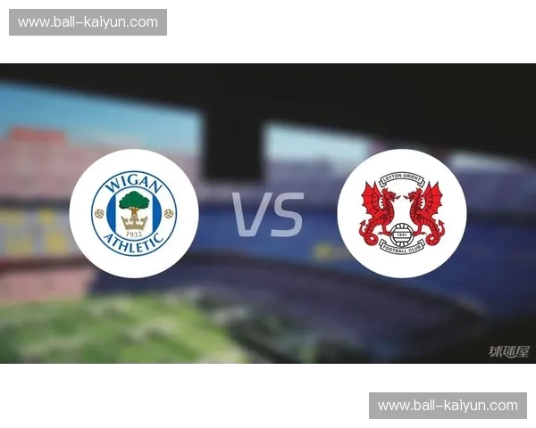 维冈vs伊普斯：英格兰足球的蓝色与白色，一场宿命的对决